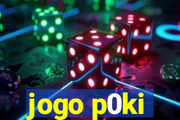 jogo p0ki